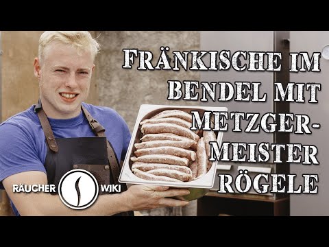 Fränkische Bratwurst mit Metzgermeister Rögele (Räucherwiki Folge 48)